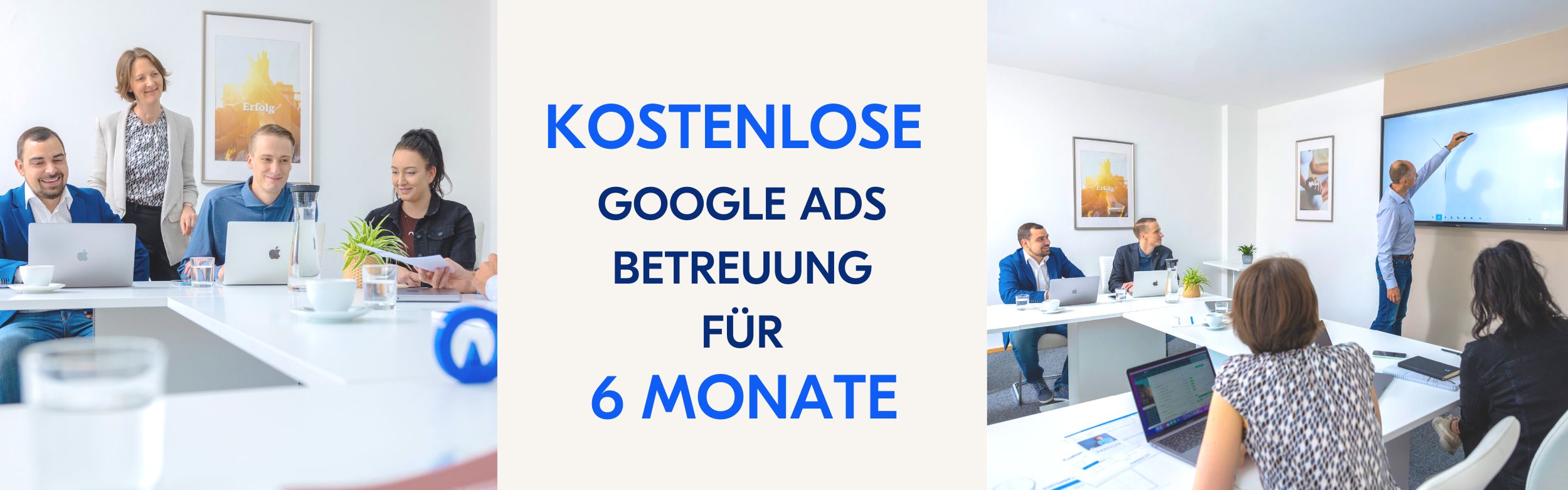 Bild auf dem das Angebot mit der sechsmonatigen kostenlosen Google Ads Betreuung zu sehen ist.
